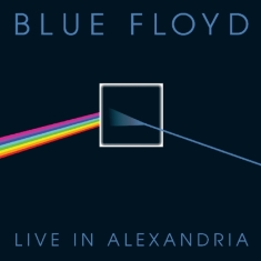 Blue Floyd - Live In Alexandria