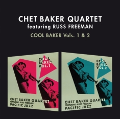 Chet Baker Quartet - Cool Baker Vol. 1 & 2