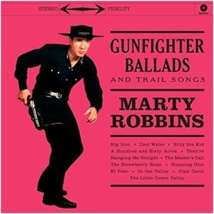 Marty Robbins - Gunfighter Ballads And Trail Songs
