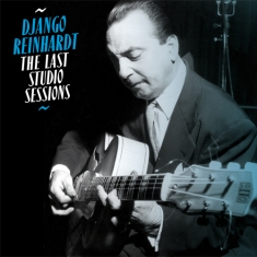 Reinhardt Django - Last Studio Sessions