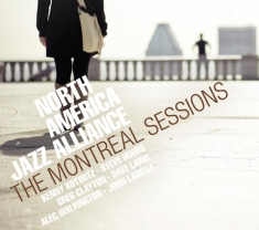 North America Jazz Alliance - Montreal Sessions