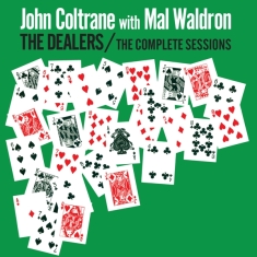 Coltrane John & Mal Waldron - Dealers - Complete Sessions
