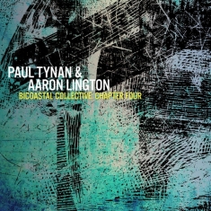 Tynan Paul/Aaron Lington - Bicoastal Collective Chapter 5