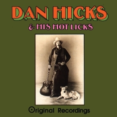 Hicks Dan & His Hot Lick - Original Recordings