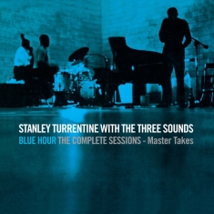 Turrentine Stanley & 3 Sounds - Blue Hour-The Complete Sessions