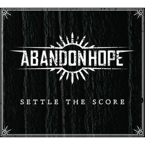 Abandonhope - Settle The Score