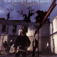 Dickey -Band- Betts - Pattern Disruptive