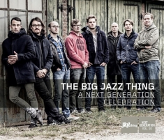 Big Jazz Thing - A Next Generation Celebra