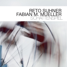 Suhner Reto & Fabian M.M - Schattenspiel