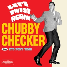 Checker Chubby - Let's Twist Again/It's Pony Time