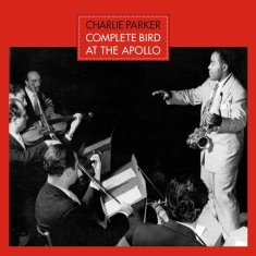 Parker Charlie - Complete Bird At The Apolo + 4