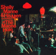 Manne Shelly - Complete Live At The Manne-Holle