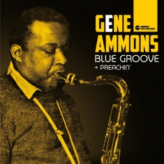 Ammons Gene - Blue Groove/Preachin'