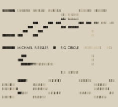 Riessler Michael - Big Circle