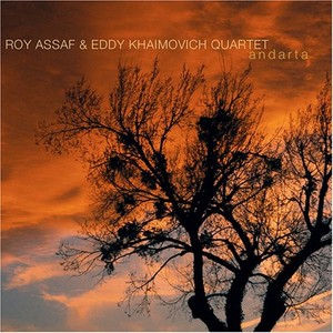 Roy Assaf & Eddy Khaimovich Quartet - Andarta