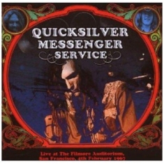 Quicksilver Messenger Service - Fillmore Auditorium, San Francisco 1967 