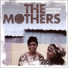 Mothers - Township Sessions