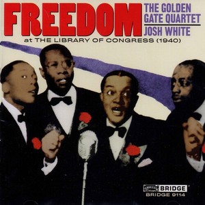 Golden Gate Quartet - Freedom At The Library...