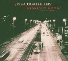Friesen David -Trio- - Midnight Moon:Live In Sto