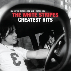 White Stripes The - The White Stripes Greatest Hits