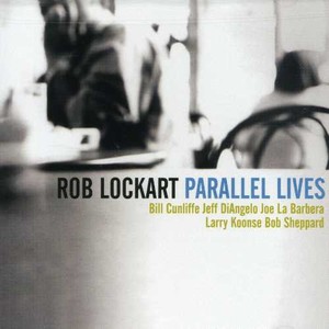 Rob Lockart - Parallel Lives