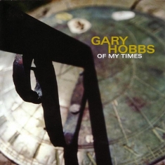 Hobbs Gary - Of My Times