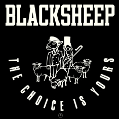 Black Sheep - Choice Is Yours