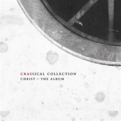 Crass - Christ - The Album (crassical Collection