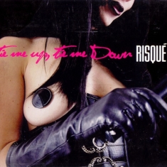 Risque - Tie Me Up, Tie Me Down