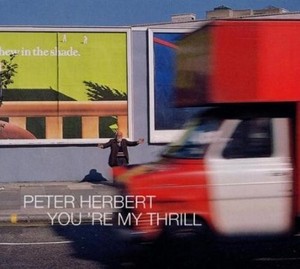 Peter Herbert - You're My Thrill