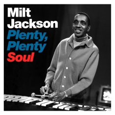 Jackson Milt - Plenty Plenty Soul