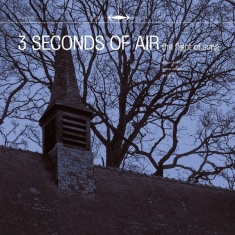 Three Seconds Of Air - Flight Of Song