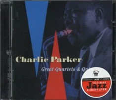 Parker Charlie - Great Quartet & Quintets
