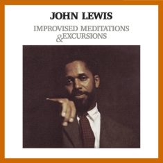Lewis John - Improvised Meditations & Excursions