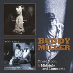 Miller Buddy - Cruel Moon/Midnight & Lonesome