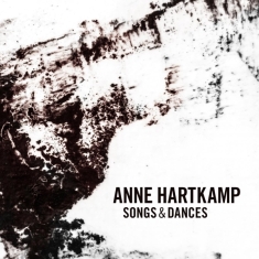 Hartkamp Anne - Songs & Dances