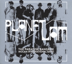 Paradise Bangkok Molam International Ban - Planet Lam