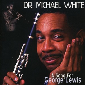 White Michael - Song For George Lewis
