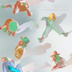 The Head And The Heart - Living Mirage: The Complete Re
