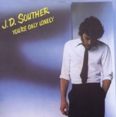 Souther J.D. - You're Only Lonely