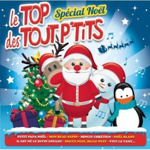 Top Des Tout P Tits Le - Special Noel