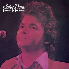 John Prine - Diamonds In The Rough (Vinyl)