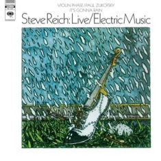 Reich Steve - Live/Electric Music -Hq-