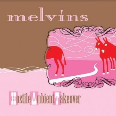 Melvins - Hostile Ambient Takeover (Ltd.Ed.)