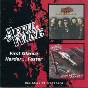 April Wine - First Glance / Harder? Faster