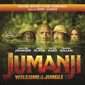 Jackman Henry - Jumanji: Welcome To The Jungle (Original Motion Picture Soundtrack)