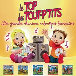 Top Des Tout P Tits Le - Les Grandes Chansons..