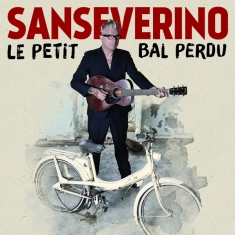Sanseverino - Le Petit Bal Perdu