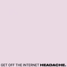 Headache - Get Off The Internet / Food For Thw