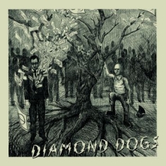 Diamond Dogs - S/T (7